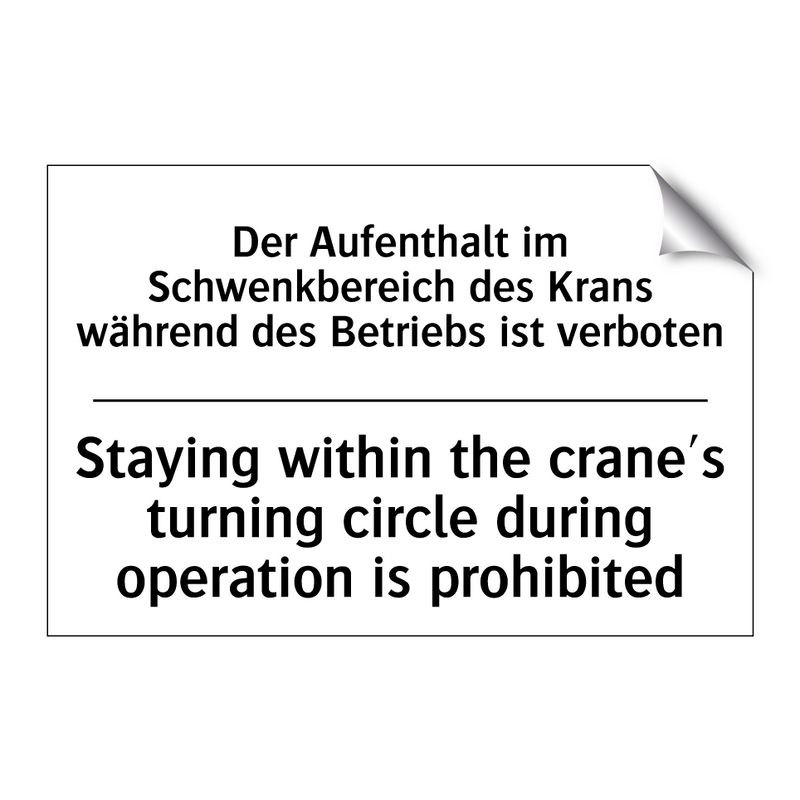 Der Aufenthalt im Schwenkbereich /.../ - Staying within the crane's turning /.../