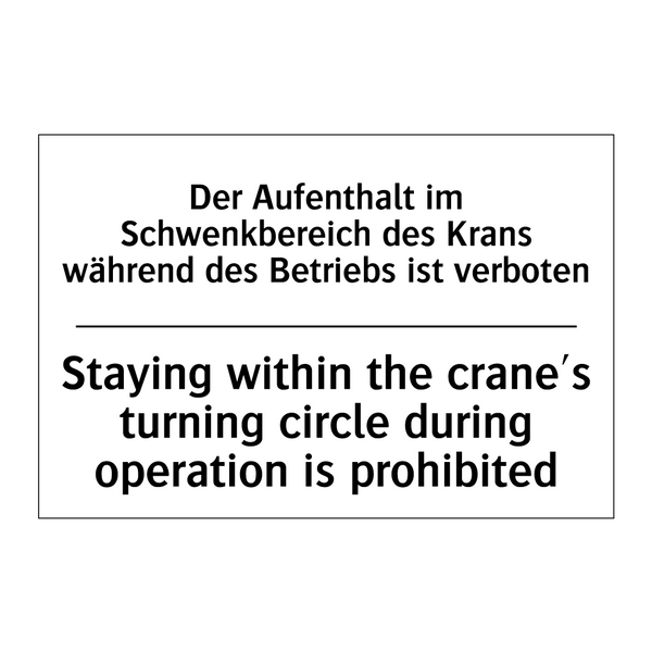 Der Aufenthalt im Schwenkbereich /.../ - Staying within the crane's turning /.../