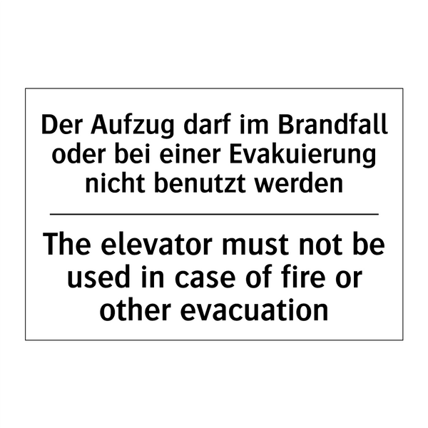 Der Aufzug darf im Brandfall oder /.../ - The elevator must not be used /.../