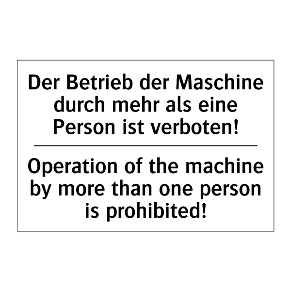 Der Betrieb der Maschine durch /.../ - Operation of the machine by more /.../