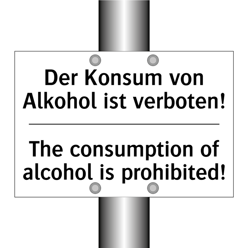 Der Konsum von Alkohol ist verboten!/.../ - The consumption of alcohol is /.../