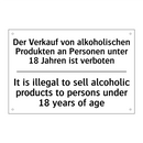 Der Verkauf von alkoholischen /.../ - It is illegal to sell alcoholic /.../