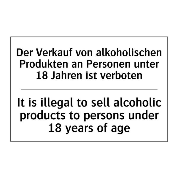 Der Verkauf von alkoholischen /.../ - It is illegal to sell alcoholic /.../