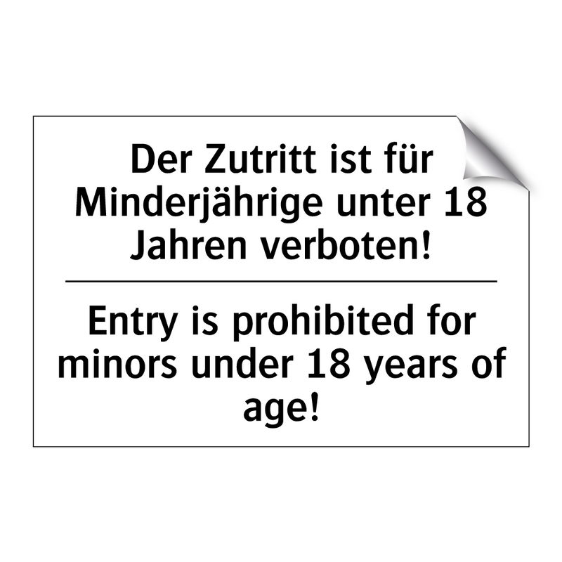 Der Zutritt ist für Minderjährige /.../ - Entry is prohibited for minors /.../