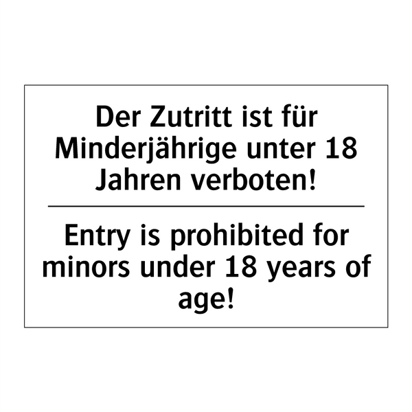 Der Zutritt ist für Minderjährige /.../ - Entry is prohibited for minors /.../