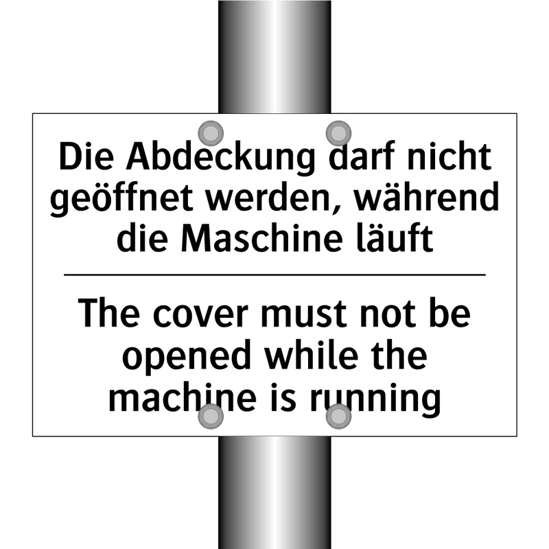 Die Abdeckung darf nicht geöffnet /.../ - The cover must not be opened while /.../