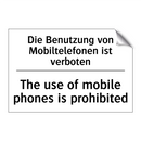 Die Benutzung von Mobiltelefonen /.../ - The use of mobile phones is prohibited/.../