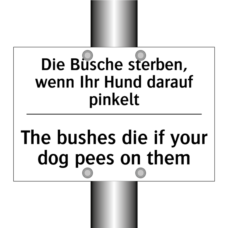 Die Büsche sterben, wenn Ihr Hund /.../ - The bushes die if your dog pees /.../
