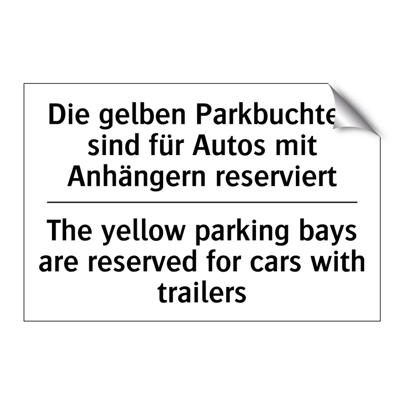 Die gelben Parkbuchten sind für /.../ - The yellow parking bays are reserved /.../