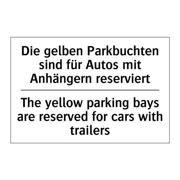 Die gelben Parkbuchten sind für /.../ - The yellow parking bays are reserved /.../