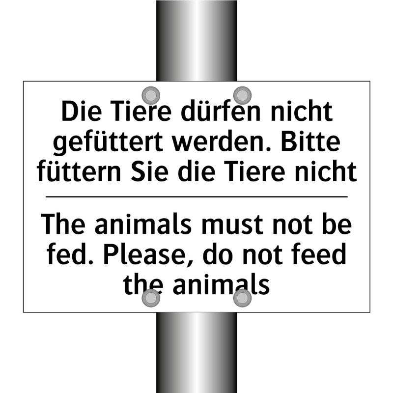 Die Tiere dürfen nicht gefüttert /.../ - The animals must not be fed. Please, /.../