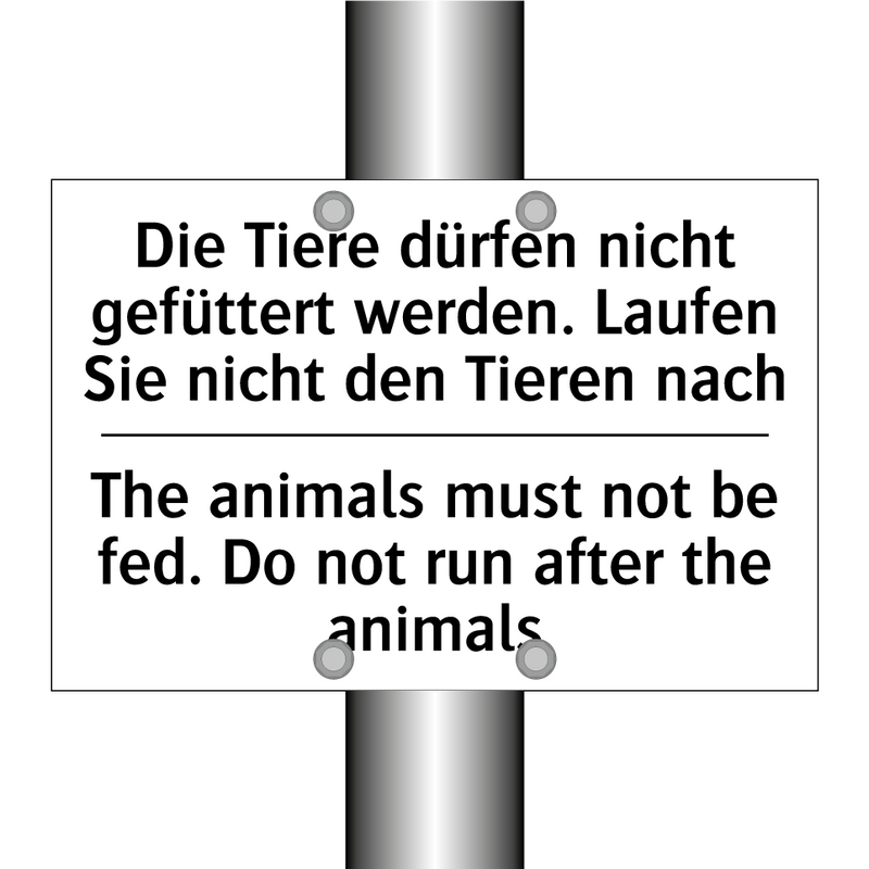 Die Tiere dürfen nicht gefüttert /.../ - The animals must not be fed. Do /.../