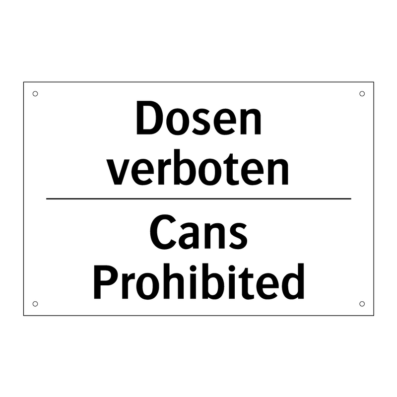 Dosen verboten - Cans Prohibited
