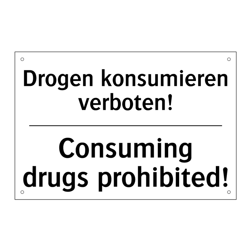 Drogen konsumieren verboten! - Consuming drugs prohibited!
