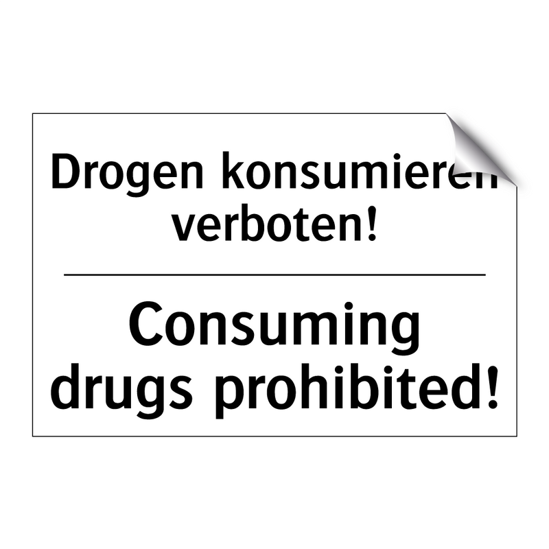 Drogen konsumieren verboten! - Consuming drugs prohibited!