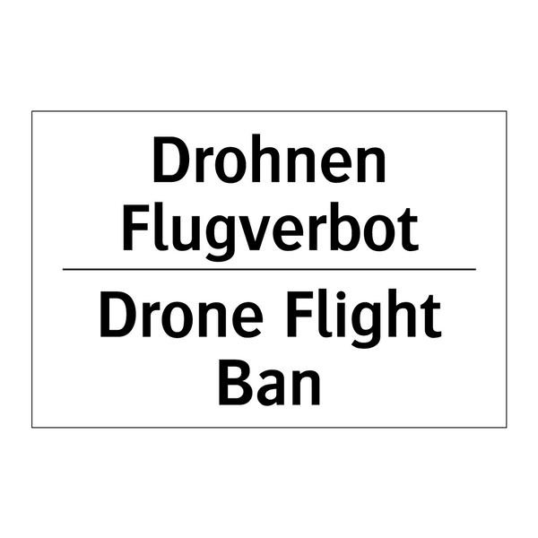 Drohnen Flugverbot - Drone Flight Ban