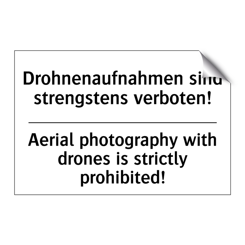 Drohnenaufnahmen sind strengstens /.../ - Aerial photography with drones /.../