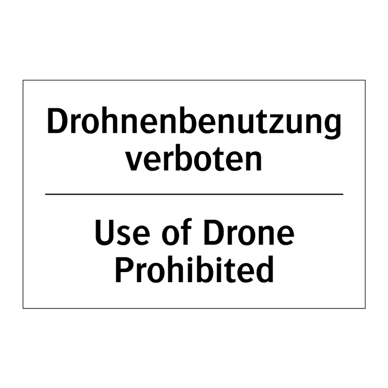 Drohnenbenutzung verboten - Use of Drone Prohibited