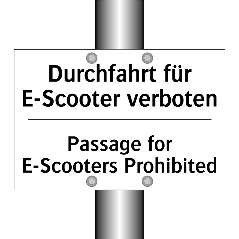 Durchfahrt für E-Scooter verboten/.../ - Passage for E-Scooters Prohibited/.../