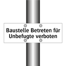 Baustelle Betreten für Unbefugte verboten