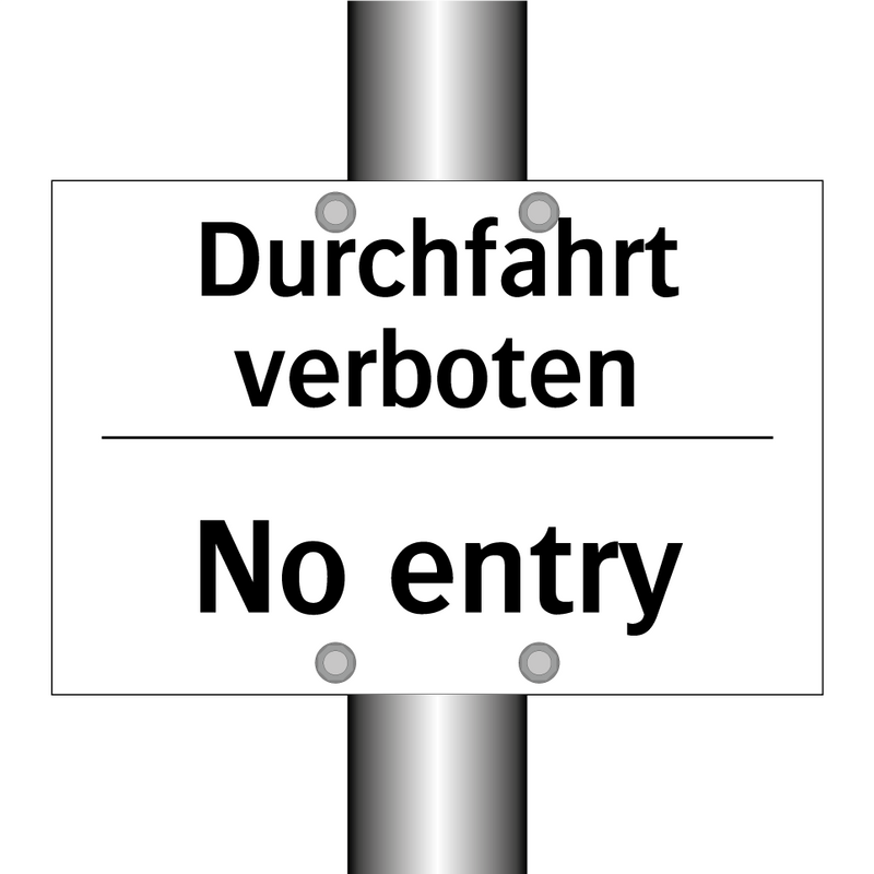 Durchfahrt verboten - No entry