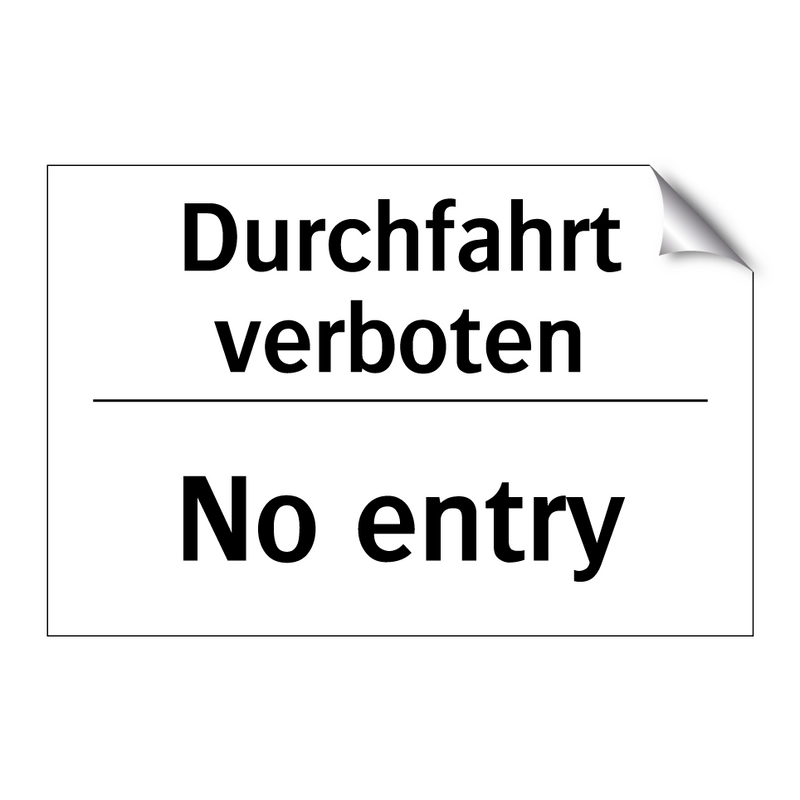 Durchfahrt verboten - No entry