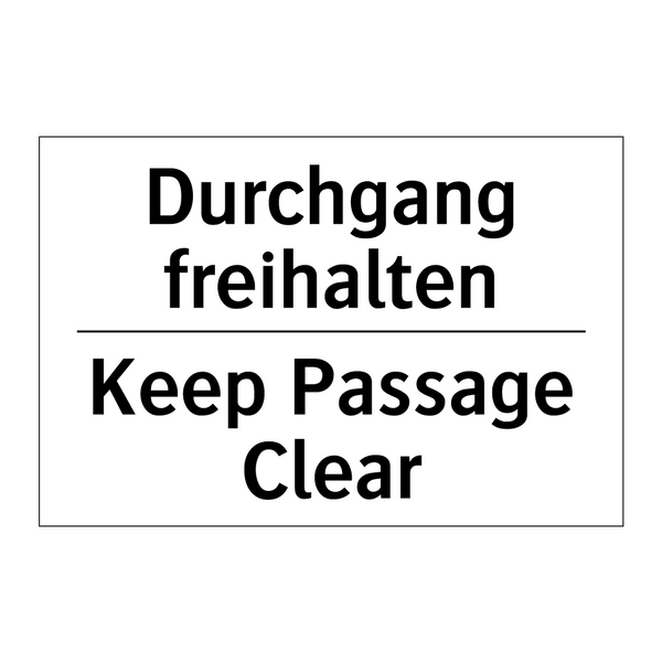 Durchgang freihalten - Keep Passage Clear