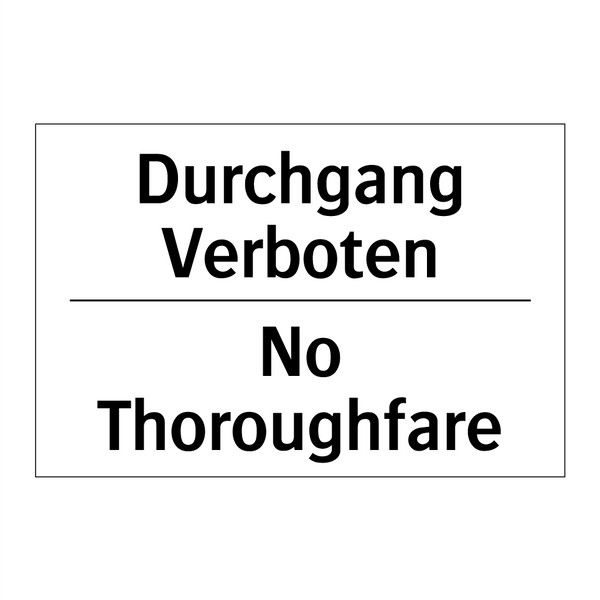 Durchgang Verboten - No Thoroughfare