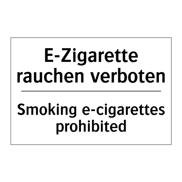 E-Zigarette rauchen verboten - Smoking e-cigarettes prohibited/.../