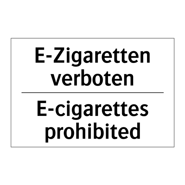 E-Zigaretten verboten - E-cigarettes prohibited