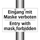 Eingang mit Maske verboten - Entry with mask forbidden