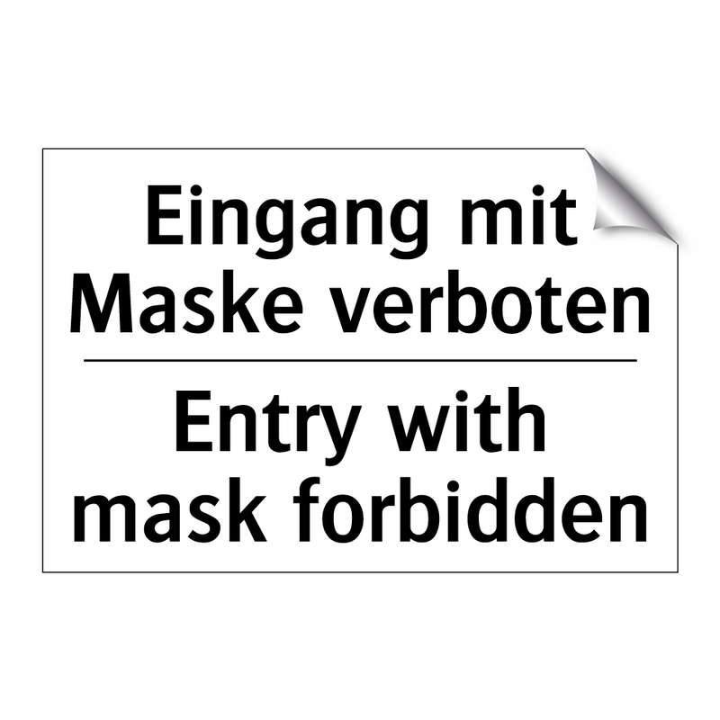 Eingang mit Maske verboten - Entry with mask forbidden