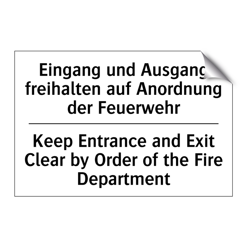 Eingang und Ausgang freihalten /.../ - Keep Entrance and Exit Clear by /.../
