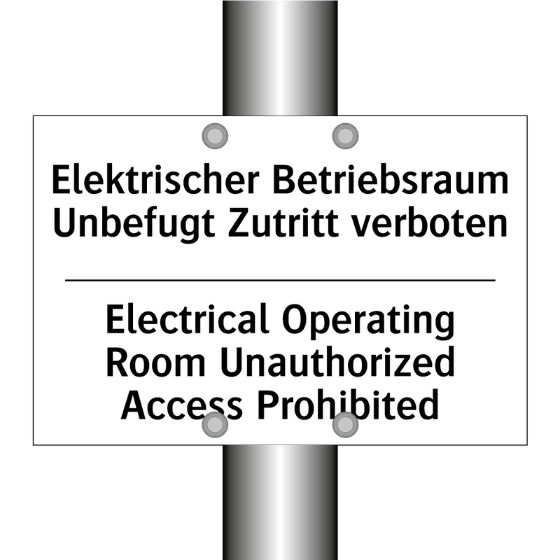 Elektrischer Betriebsraum Unbefugt /.../ - Electrical Operating Room Unauthorized /.../