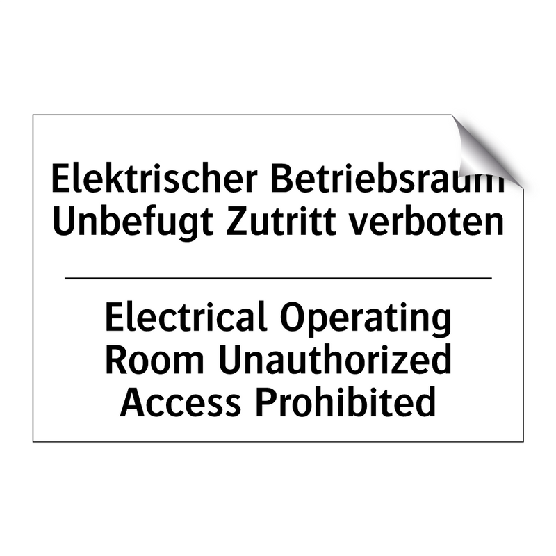 Elektrischer Betriebsraum Unbefugt /.../ - Electrical Operating Room Unauthorized /.../
