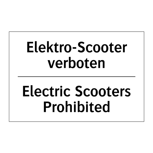 Elektro-Scooter verboten - Electric Scooters Prohibited