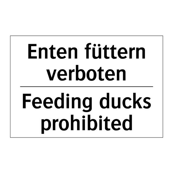 Enten füttern verboten - Feeding ducks prohibited