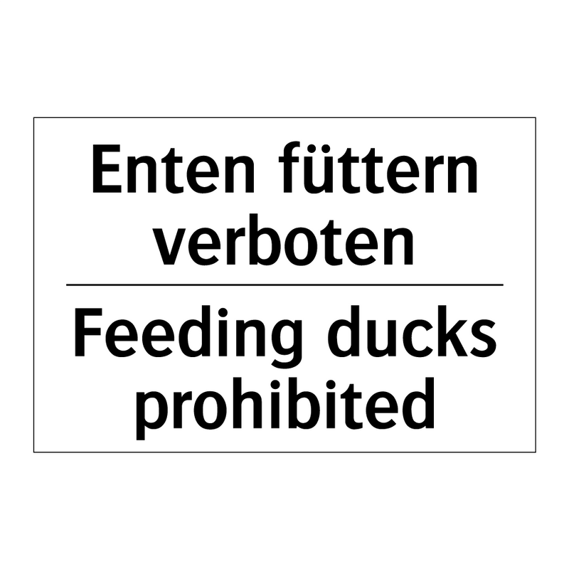 Enten füttern verboten - Feeding ducks prohibited