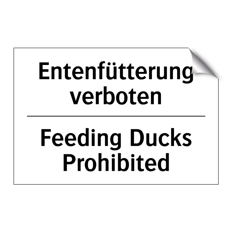 Entenfütterung verboten - Feeding Ducks Prohibited