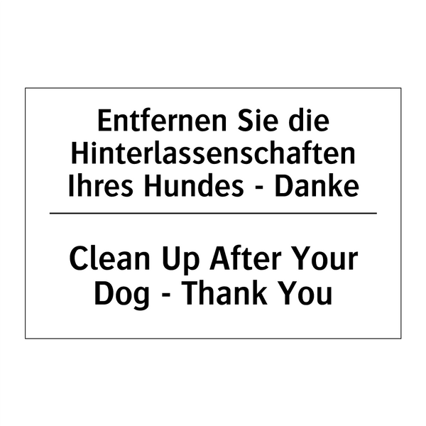 Entfernen Sie die Hinterlassenschaften /.../ - Clean Up After Your Dog - Thank /.../