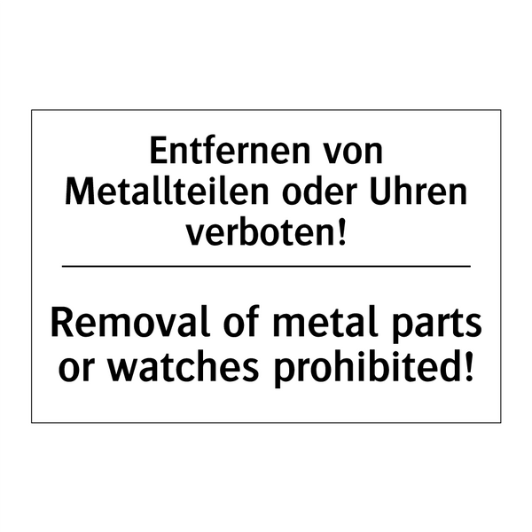 Entfernen von Metallteilen oder /.../ - Removal of metal parts or watches /.../