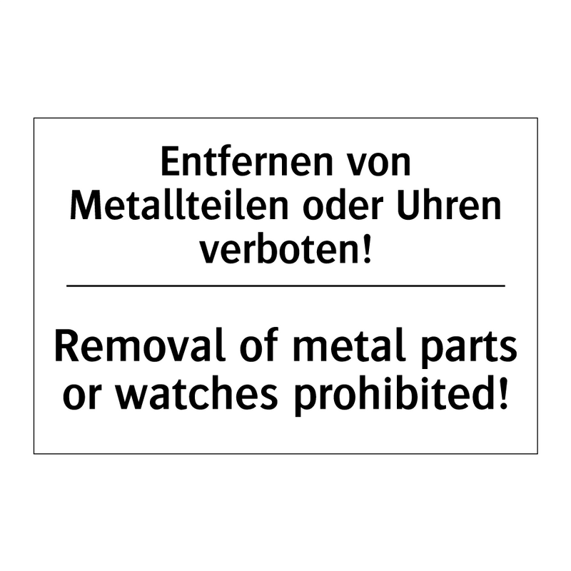 Entfernen von Metallteilen oder /.../ - Removal of metal parts or watches /.../