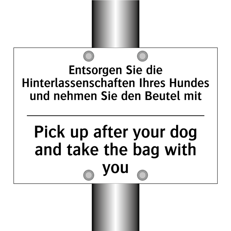 Entsorgen Sie die Hinterlassenschaften /.../ - Pick up after your dog and take /.../