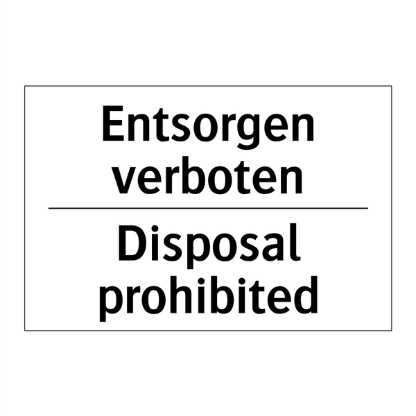 Entsorgen verboten - Disposal prohibited