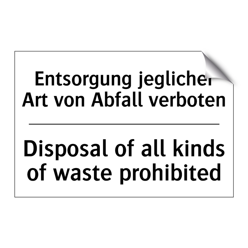 Entsorgung jeglicher Art von Abfall /.../ - Disposal of all kinds of waste /.../