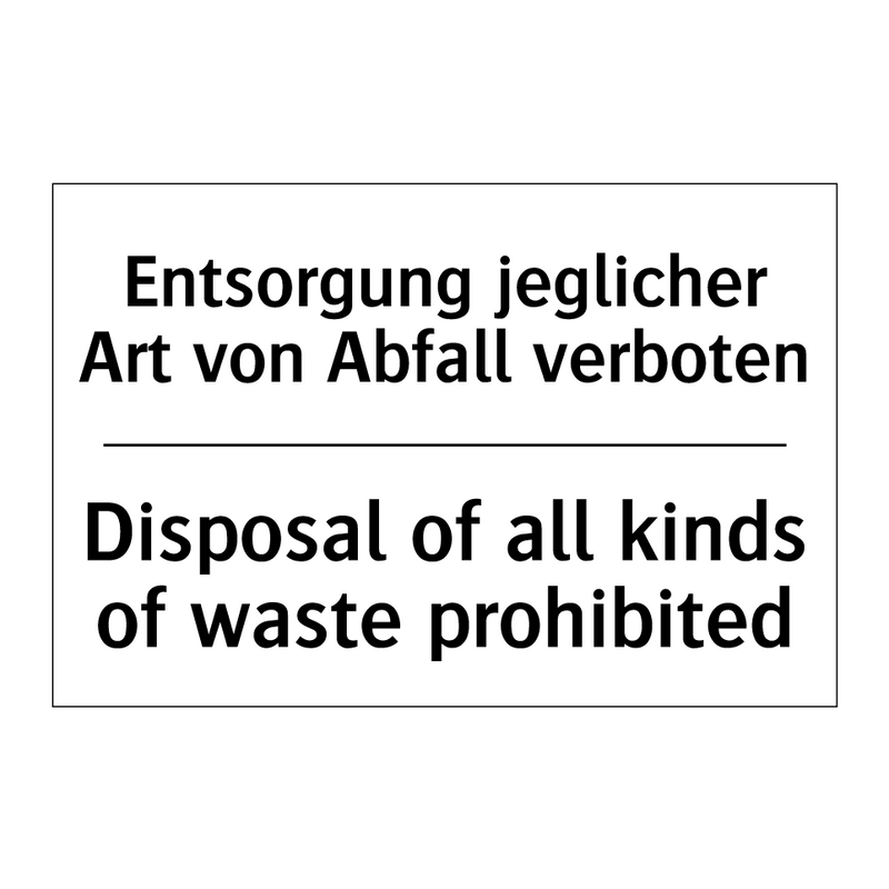 Entsorgung jeglicher Art von Abfall /.../ - Disposal of all kinds of waste /.../