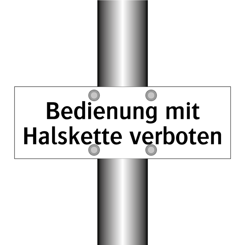 Bedienung mit Halskette verboten