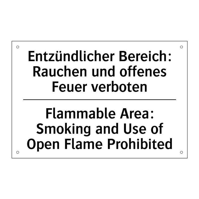 Entzündlicher Bereich: Rauchen /.../ - Flammable Area: Smoking and Use /.../