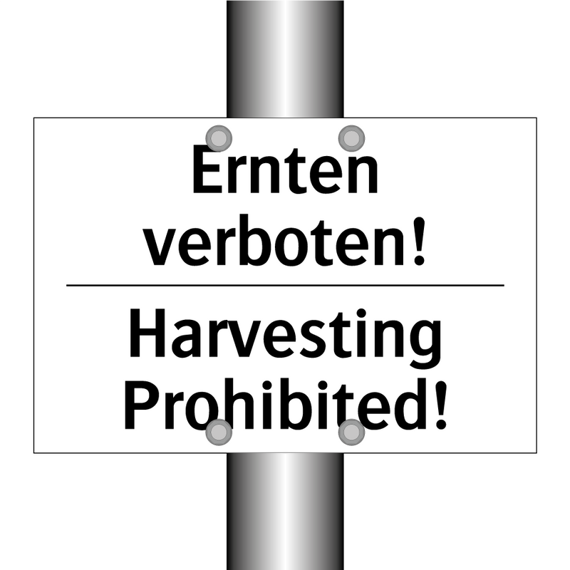 Ernten verboten! - Harvesting Prohibited!