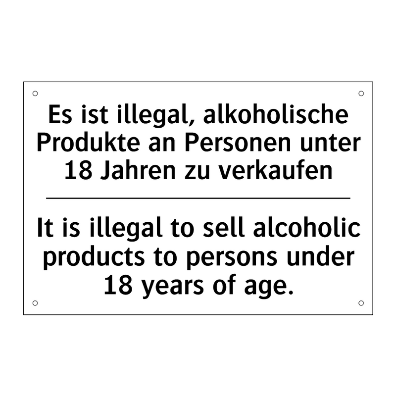 Es ist illegal, alkoholische Produkte /.../ - It is illegal to sell alcoholic /.../